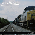 IN BETWEEN "SO STEADY" 7"