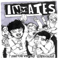 INMATES - "NOW WE TALKIN HARDCORE" 7"