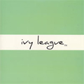 IVY LEAGUE "S/T" 7"