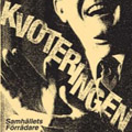 KVOTERINGEN - "SAMSHALLETS FORRADARE" LP <b>READ FIRST</B>