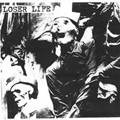 LOSER LIFE - "BURNING FIELDS" 7"