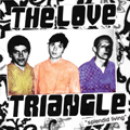 LOVE TRIANGLE, THE "SPLENDID LIVING" 7"