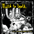 MALL'D TO DEATH "THE PROCESS OF REACHING OUT" 7"