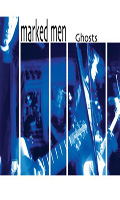 MARKED MEN "GHOSTS" TAPE