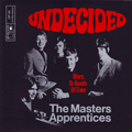 MASTERS APPRENTICES "UNDECIDED" 7"