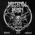 MILLENIAL REIGN - "BONES DUST NOTHING" 7"