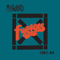 MISGUIDED - "FUGGETS" CD
