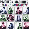 MODERN MACHINES - "TAKE IT, SOMEBODY!" 12" <b>READ FIRST</B>