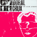 MORAL CRUX - "POP CULTURE ASSASSINS" 12" <b>READ FIRST</B>