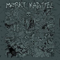 MORKT KAPITTEL " S/T" 7"
