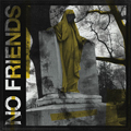 NO FRIENDS - "TRADITIONAL FAILURES" LP <b>READ FIRST</B>