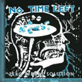 NO TIME LEFT "ZERO EFFORT SOLUTION" 7"