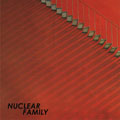 NUCLEAR FAMILY "S/T" LP <b>READ FIRST</B>