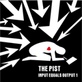 PIST, THE "INPUT EQUALS OUTPUT" CD