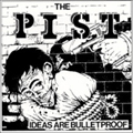 PIST, THE - "IDEAS ARE BULLETPROOF" 12" <b>READ FIRST</B>