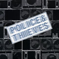 POLICE AND THIEVES - "S/T" 7"