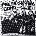 PRESS GANG / SNIFFING GLUE - SPLIT 7"