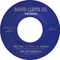 PSYCHOPATHS, THE "TILL THE STROKE OF DAWN" 7"