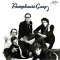 PUMPHOUSE GANG "S/T" LP <b>READ FIRST</B>