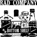 RAD COMPANY "BOTTOM SHELF" 7"