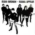 RADIO BIRDMAN "RADIOS APPEAR" LP