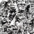 REPROBATES - "STRESS" 7"