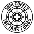 SAM COFFEY AND THE IRON LUNGS "S/T" 7"