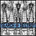 SEARCH AND DESTROY - "S/T" 7"