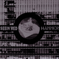 SEEIN' RED / HAMMER - SPLIT 7"