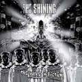SHINING, THE - "THE WORD IS FICTION" 7"