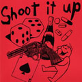 SHOOT IT UP - "POP" 7"