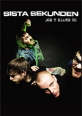 SISTA SEKUNDEN "DON'T BLAME US" TAPE