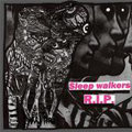 SLEEPWALKERS RIP - "PLAY OUR SOUND" 7"