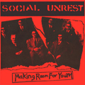 SOCIAL UNREST - "MAKING ROOM FOR YOUTH" 7"