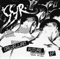 SSR - "ORWELLIAN FUTURE" 7"