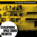 STEREOPHONIC SPACE SOUND "THE SPOOKY SOUND SESSIONS" 12" *READ F