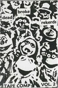 DEAD BROKE TAPE COMP VOL. 2