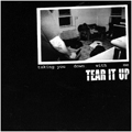 TEAR IT UP - "TAKING YOU DOWN WITH ME" CD