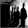 TERMINAL STATE - "SICK" 7"