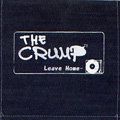 CRUMP, THE - "LEAVE HOME" 7"