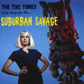 TIKI TONES - "SUBURBAN SAVAGE" LP <b>READ FIRST</B>