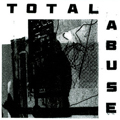 TOTAL ABUSE - "S/T" 12" <b>READ FIRST</B>