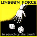 UNSEEN FORCE "IN SEARCH OF THE TRUTH" LP *COLOR*READ FIRST