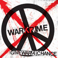 WARKRIME - "GIVE WAR A CHANCE" 7"