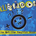 WEIRDOS - "WE GOT THE NEUTRON BOMB" 12" <b>READ FIRST</B>