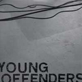 YOUNG OFFENDERS - "S/T" 7"
