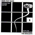 YOUR PEST BAND / THE MISCASTS - SPLIT 7"